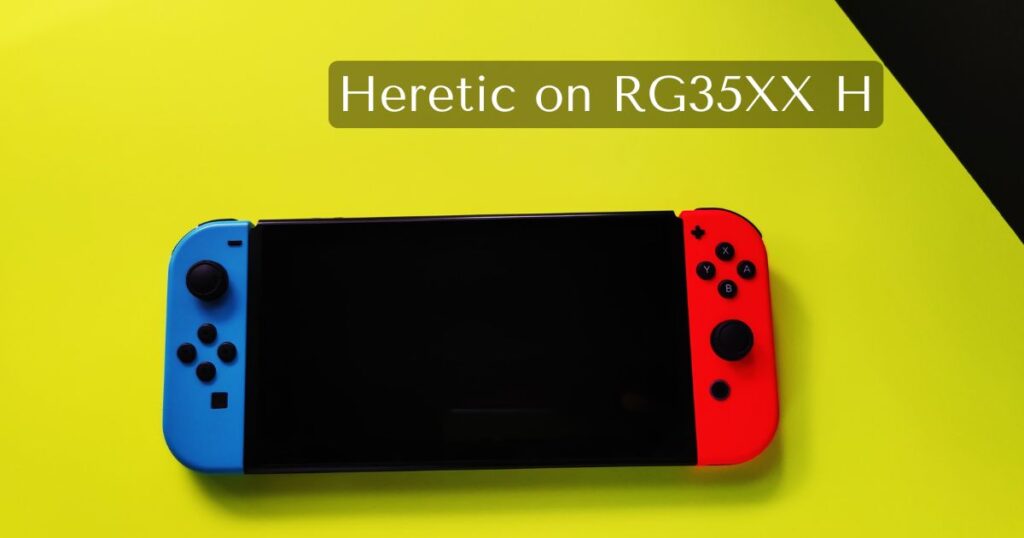 Heretic on RG35XX H